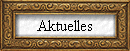 Aktuelles