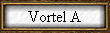 Vortel A